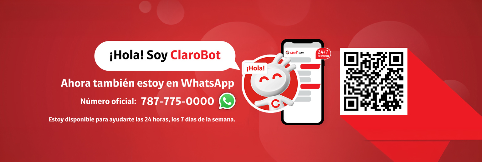 ¡Hola! Soy ClaroBot. Ahora también estoy en WhatsApp 787-775-0000 ¡Hola! Soy ClaroBot. Ahora también estoy en WhatsApp 787-775-0000